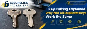 Worn and newly cut duplicate keys showing the difference in key cutting precision
